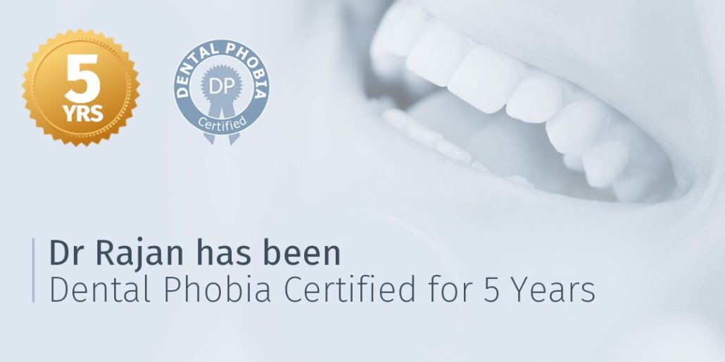 Dr Rajan 5 years certified dental phobia